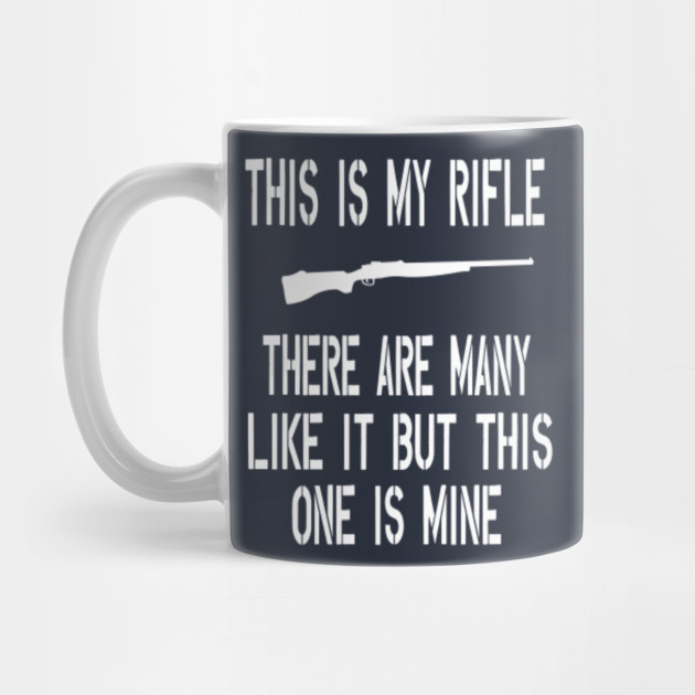 Full Metal Jacket Quote This Is My Rifle Full Metal Jacket Mug